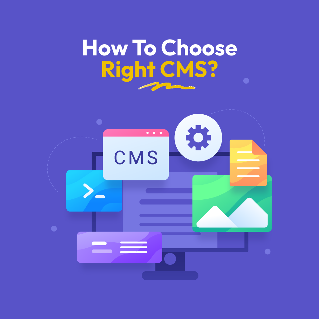 How to Choose the Right CMS for Your Business